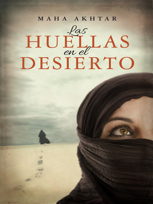 Title details for Las huellas en el desierto by Maha Akhtar - Available